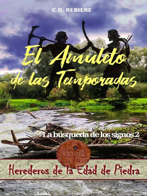 Title details for El Amuleto de las Temporadas by C.O. Rebiere - Available
